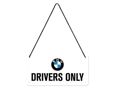 Металлическая пластина с подвесом BMW Drivers Only Hanging Sign, 10x20, Nostalgic Art