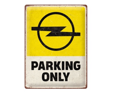 Металлическая пластина Opel Parking Only, Tin Sign, 30x40, Nostalgic Art