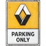 Металлическая пластина Renault Parking Only, Tin Sign, 30x40, Nostalgic Art